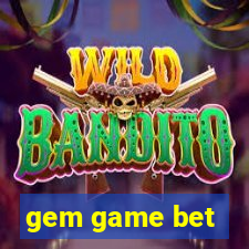 gem game bet